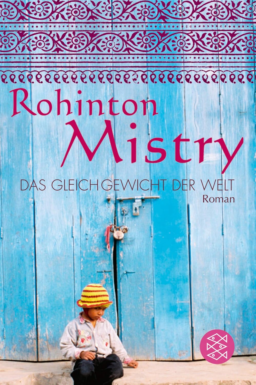 Das Gleichgewicht der Welt : Mistry, Rohinton: Amazon.de: Bücher